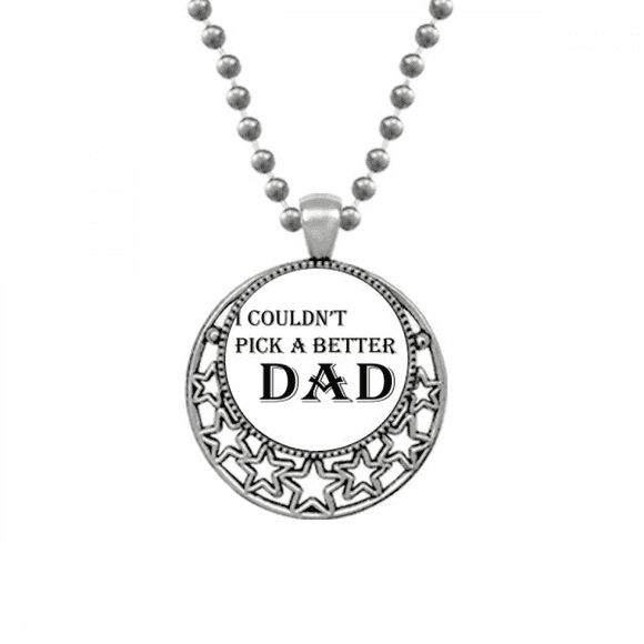 Pick A Better Dad Father's Festival Quote Necklaces Pendant Retro Moon Stars Jewelry