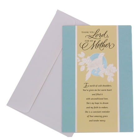 Thank you, Lord for My Mother In a world of cold shoulders, You've given me her warm heart and filled it with unconditional love. She's my hope to dream and my faith to endure.