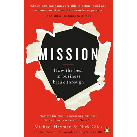 Mission : How the Best in Business Break Through