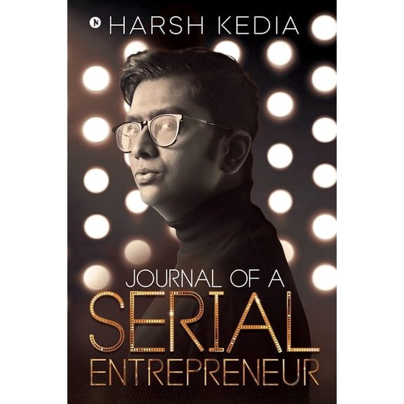 Journal of a Serial Entrepreneur, (Paperback)