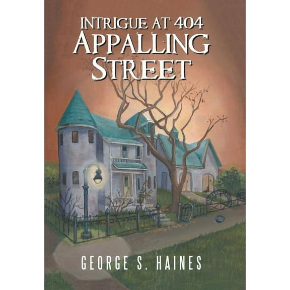 Intrigue at 404 Appalling Street