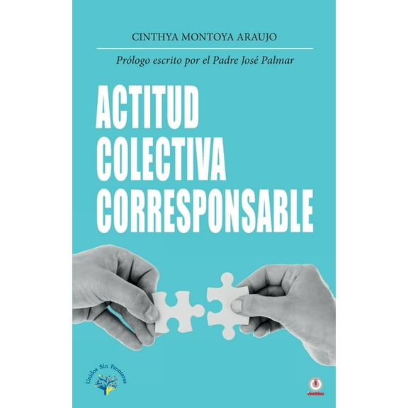 Actitud colectiva corresponsable, (Paperback)