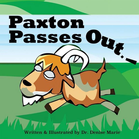 Paxton Passes Out, (Paperback)