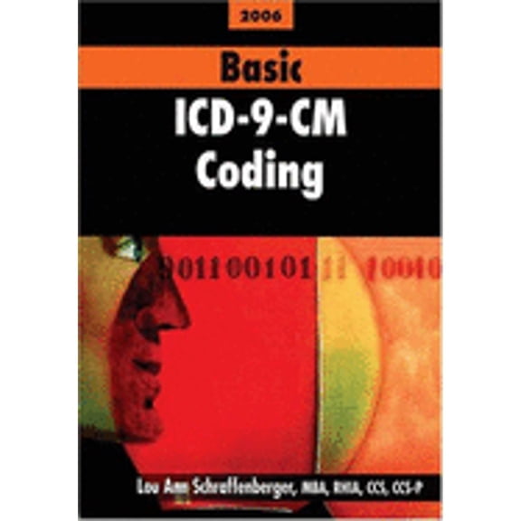 Basic ICD- 9- CM Coding 2006 W/O Answers (Paperback) by Lou Ann Schrafenberger
