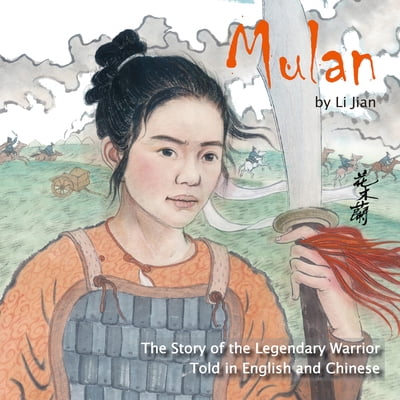 Pre-Owned Mulan: The Story of the Legendary Warrior Told in English and Chinese (Paperback) 1602204632 9781602204638