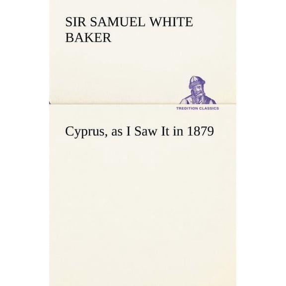 Cyprus, as I Saw It in 1879 (Paperback)