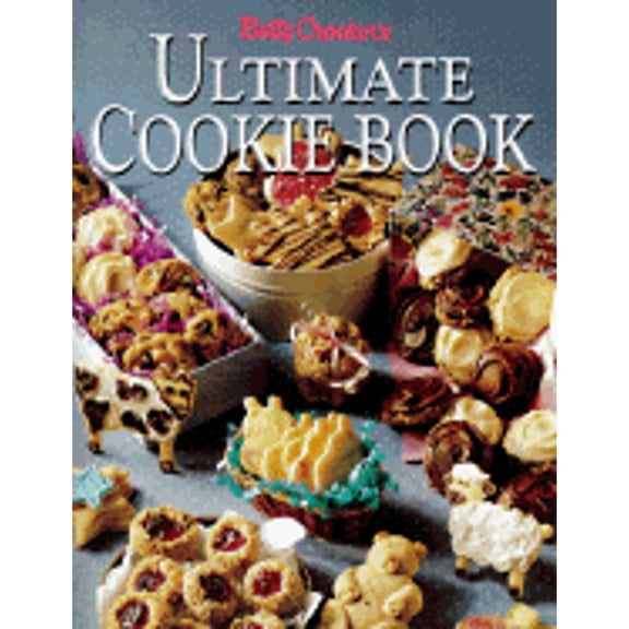 Betty Crocker's Ultimate Cookie Book by Betty Crocker Hardcover, COOKING / Courses & Dishes / Cookies, English