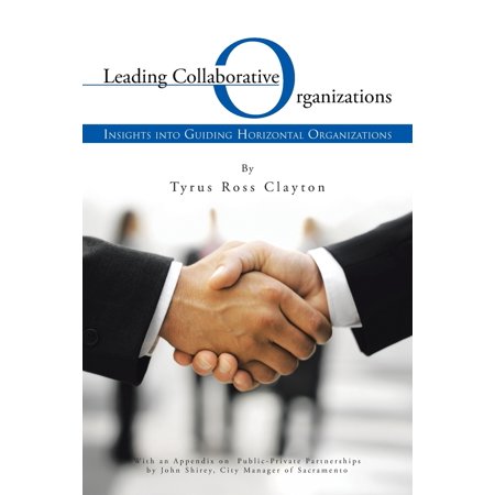 ISBN 9781491710227 product image for Leading Collaborative Organizations : Insights Into Guiding Horizontal Organizat | upcitemdb.com