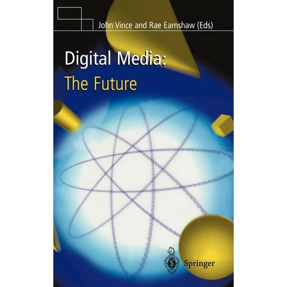 Digital Media: The Future, (Hardcover)