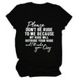 thumbnail image 2 of Womens T Shirts Please Don'T Be Rude Letter Print Round Neck Short Sleeve T Shirt Womens Tops Dressy Casual Black L, 2 of 3