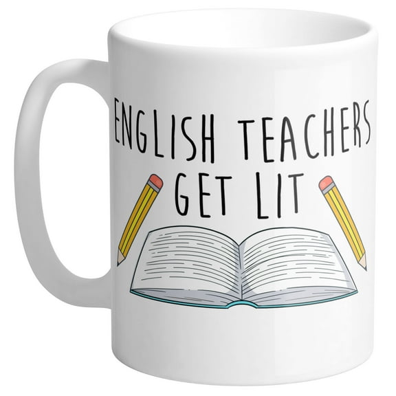 English Teachers Get Lit Coffee Mug 11oz White