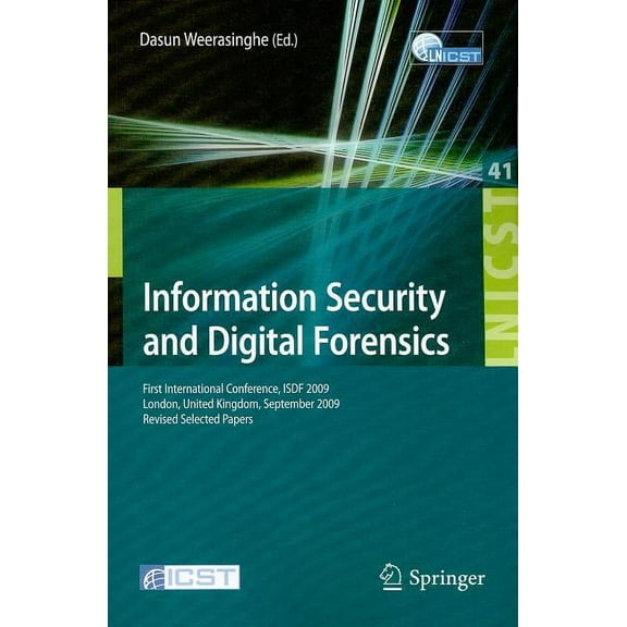 Lecture Notes of the Institute for Compu Information Security and Digital Forensics: First International Conference, ISDF 2009 London, United Kingdom, September , Book 41, (Paperback)