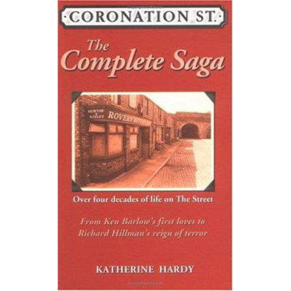 Pre-Owned "Coronation Street": The Epic Novel - Over 40 Years of Life on the Street (Paperback) by Katherine Hardy