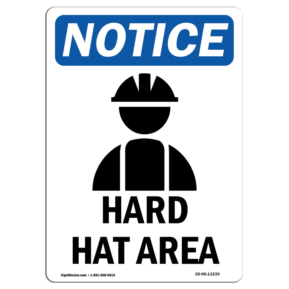 OSHA Notice - Hard Hat Area Sign With Symbol | Heavy Duty Sign or Label ...
