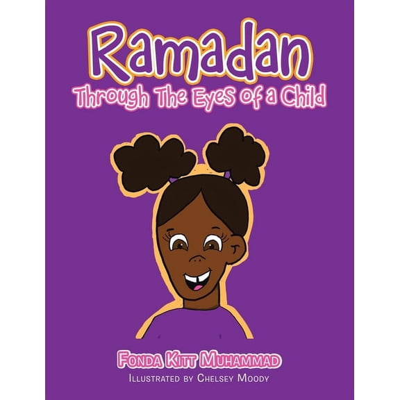 Ramadan Through the Eyes of a Child, (Paperback)