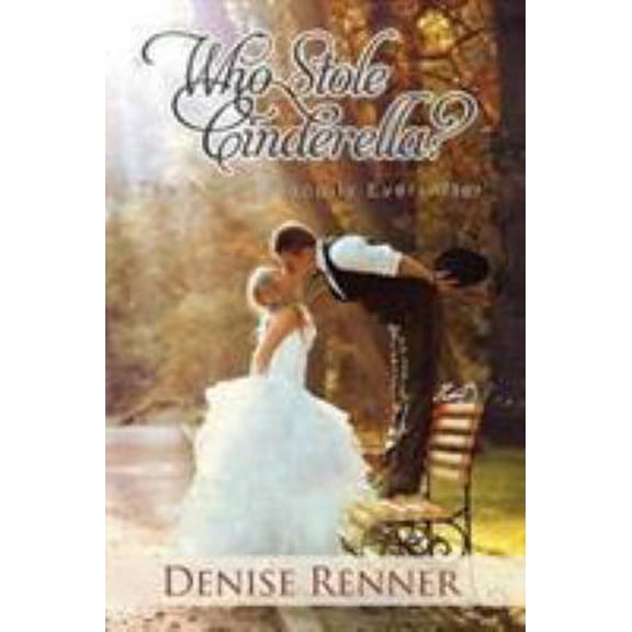 Pre-Owned Who Stole Cinderella?: The Art of 'Happily Ever After' (Paperback) 0990324729 9780990324720