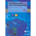 thumbnail image 1 of Pre-Owned Evidence-Based Practice Workbook: Bridging the Gap Bwtween Health Care Research and Practice (Paperback) 1405167289 9781405167284, 1 of 1