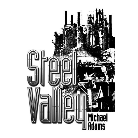 Steel Valley (Paperback)