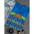 thumbnail image 3 of You May Call It Chaos T-Shirt Women -Image by Shutterstock, Female 4X-Large, 3 of 4