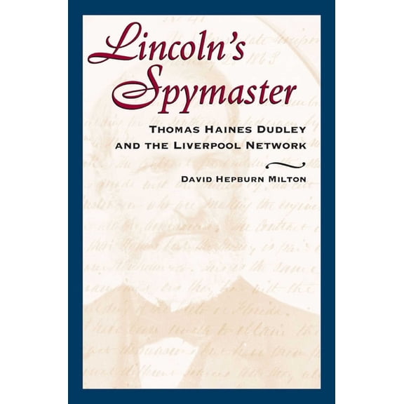 Stackpole Classics Lincoln's Spymaster, (Paperback)
