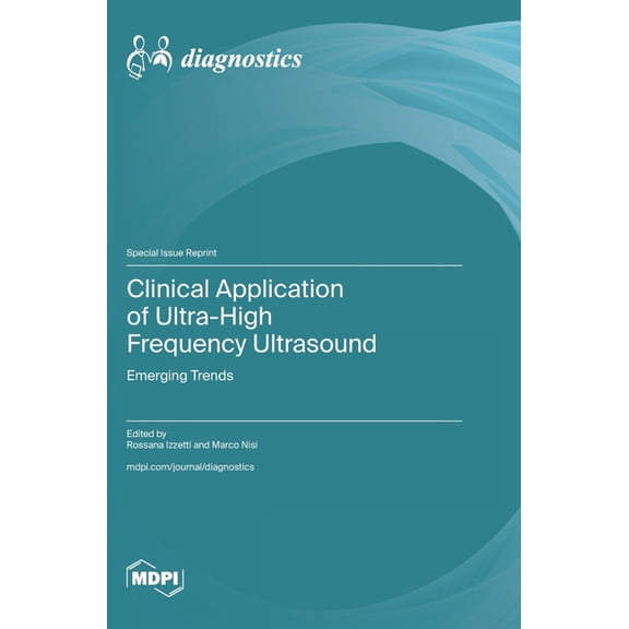 Clinical Application of Ultra-High Frequency Ultrasound: Emerging Trends, (Hardcover)