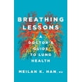 thumbnail image 1 of Pre-Owned Breathing Lessons: A Doctor's Guide to Lung Health (Hardcover) 0393866629 9780393866629, 1 of 1