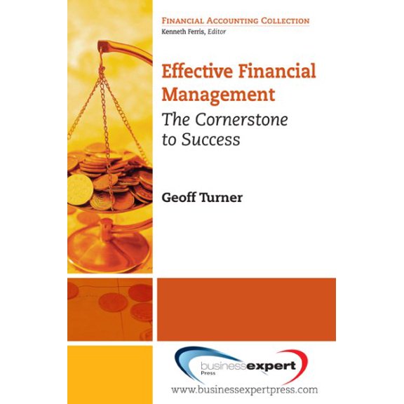 Pre-Owned Financial Accounting Collection: Effective Financial Management: The Cornerstone for Success (Paperback)