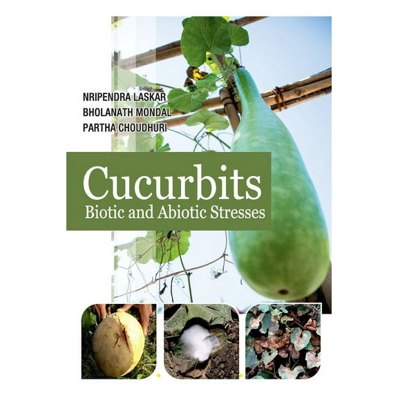 Cucurbits: Biotic And Abiotic Stresses (Paperback)