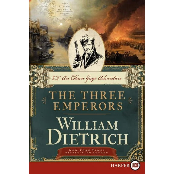 Ethan Gage Adventures The Three Emperors: An Ethan Gage Adventure, Book 7, (Paperback)