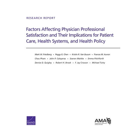 - Factors Affecting Physician Professional Satisfaction and Their Implications for Patient Care, Health Systems, and Health Policy - eBook