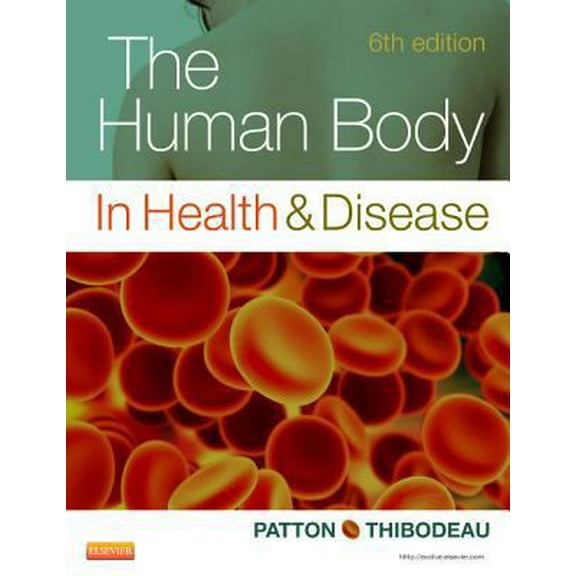 Pre-Owned The Human Body in Health & Disease - Softcover, 6e, (Paperback)