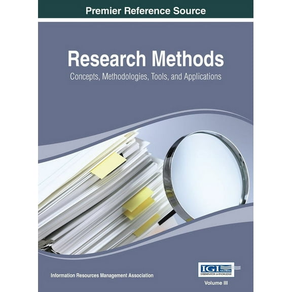Research Methods: Concepts, Methodologies, Tools, and Applications, Volume 3, (Hardcover)