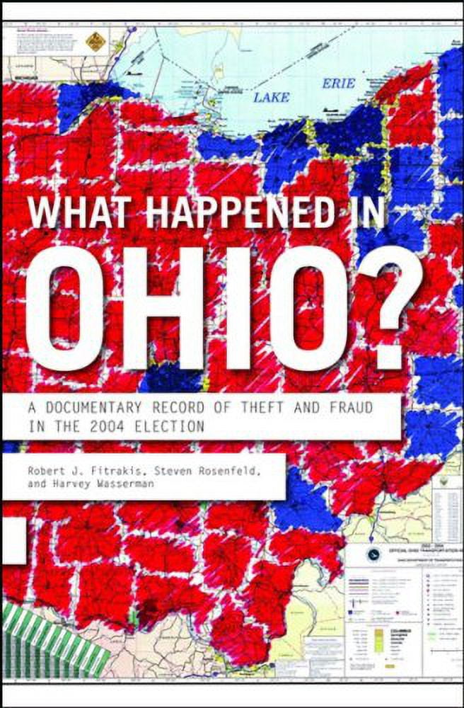 What Happened in Ohio? A Documentary Record of Theft and Fraud in the