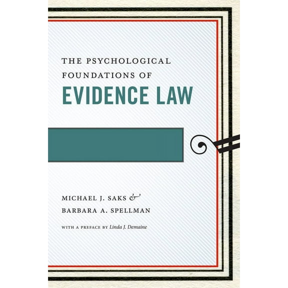 Psychology and the Law The Psychological Foundations of Evidence Law, Book 1, (Hardcover)
