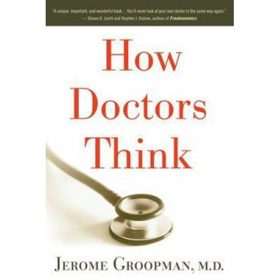 Pre-Owned How Doctors Think (Hardcover) 0618610030 9780618610037