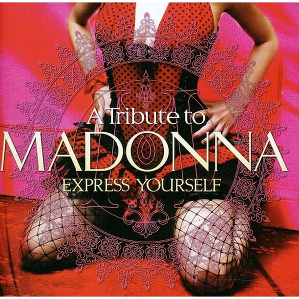 Tribute To Madonna Express Yourself Various Walmart Com Walmart Com