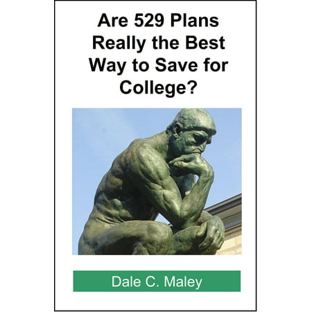 Are 529 Plans Really the Best Way to Save for College? - (Best Way To Start Off A College Essay)