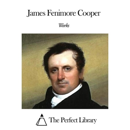Works of James Fenimore Cooper - eBook