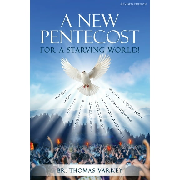 A New Pentecost for a Starving World! Revised Edition, (Paperback)