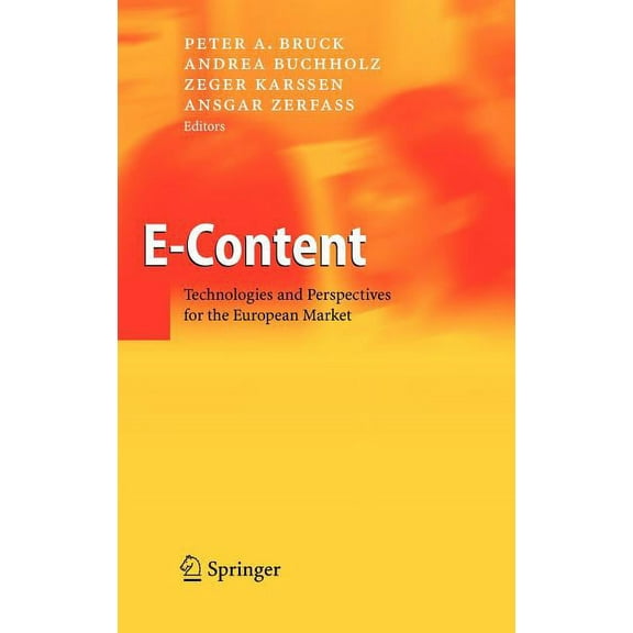 E-Content: Technologies and Perspectives for the European Market, (Hardcover)