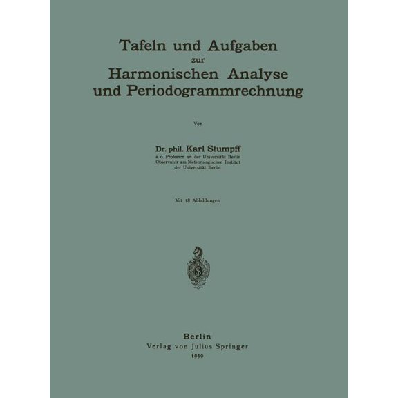 Tafeln Und Aufgaben Zur Harmonischen Analyse Und Periodogrammrechnung, (Paperback)