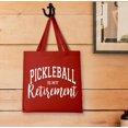thumbnail image 3 of Pickle Ball Gifts Men Pickleball Bag Pickleball Is My Retirement Lightweight Red Canvas Tote Bag, 3 of 3