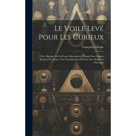 Le Voile Levé Pour Les Curieux (Hardcover)