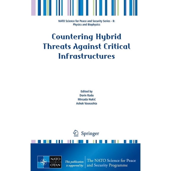 NATO Science for Peace and Security Seri Countering Hybrid Threats Against Critical Infrastructures, (Hardcover)