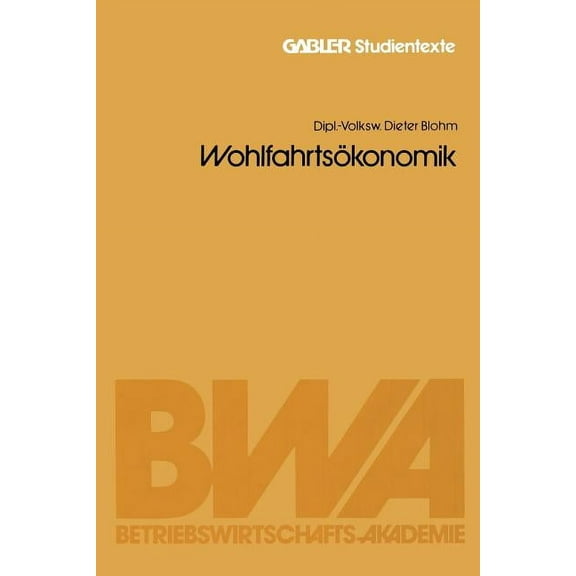 Gabler-Studientexte WohlfahrtsÃ¶konomik, (Paperback)