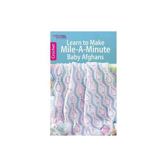 Leisure Arts Mile/Minute Baby Afghans Crochet Bk
