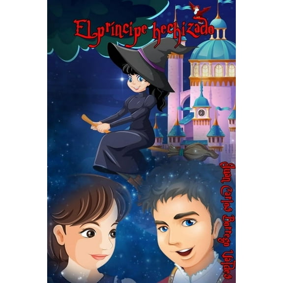 El príncipe hechizado (Paperback)