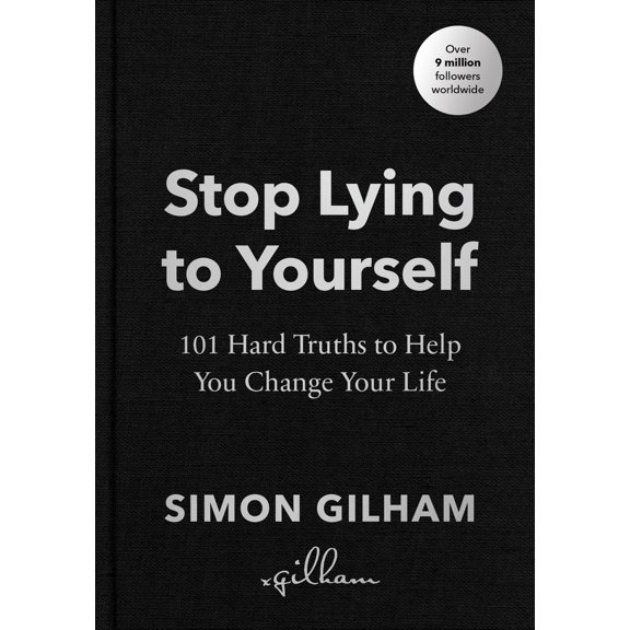 Pre-Owned Stop Lying to Yourself: 101 Hard Truths to Help You Change Your Life (Hardcover) 1529939194 9781529939194