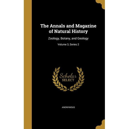 The Annals and Magazine of Natural History : Zoology Botany and Geology; Volume 3 Series 2 (Hardcover)