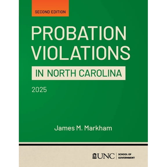 Probation Violations in North Carolina: Second Edition, (Paperback)